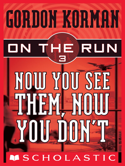 Title details for Now You See Them, Now You Don't by Gordon Korman - Wait list